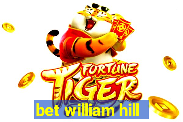 bet william hill